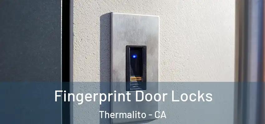  Fingerprint Door Locks Thermalito - CA