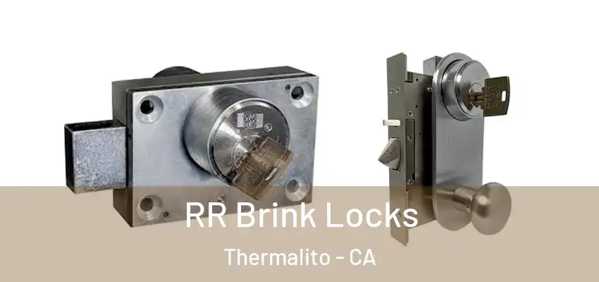  RR Brink Locks Thermalito - CA